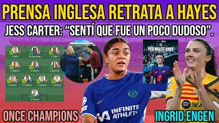 💥 PRENSA INGLESA RETRATA A EMMA HAYES | INGRID ENGEN | JESS CARTER PENALTI | ONCE DE LA CHAMPIONS