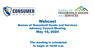 BUREAU OF HOUSEHOLD GOOD AND SERVICES ADVISORY- COUNCIL MEETING- May 16, 2024