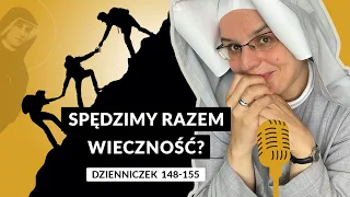 Zeszyty Miłości Pełne [#21] Spędzimy razem wieczność? | s. Gaudia Skass