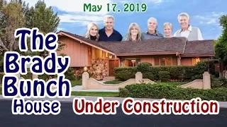 The Brady Bunch House - Under Construction - May 17, 2019