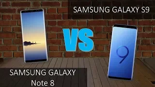 Samsung Galaxy NOTE 8 VS Samsung Galaxy S9