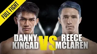 Danny Kingad vs. Reece McLaren | ONE Full Fight | Homecoming Hero | August 2019