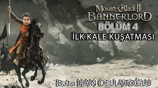 Mount & Blade II: Bannerlord - Batu HAN Cellatoğlu Bölüm 4 - İlk Kale Kuşatması
