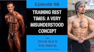 Ep. 68- Training Rest Times: A Very Misunderstood Concept