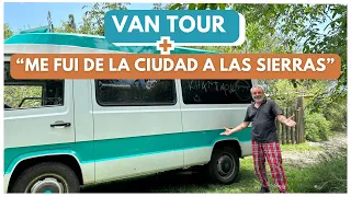 VIVIR CON MENOS: DE LA CIUDAD A LAS SIERRAS + VAN TOUR #vanlifers #sierras #cordoba #estilodevida