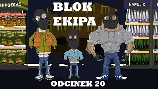 BLOK EKIPA (II), ODCINEK 20