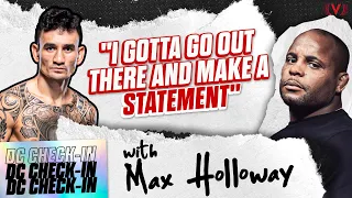 Max Holloway plans for another BIG MOMENT against Arnold Allen | Daniel Cormier Check-In