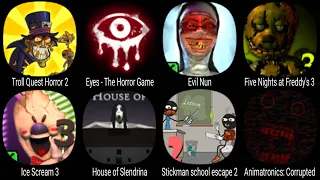 Troll Quest Horror 2, Eyes The Horror Game, Evil Nun, Five Nights at Freddy's 3, Ice Scream 3 ...