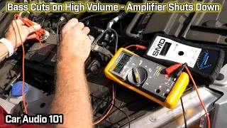 Bass Cuts Out at High Volume - Amp Shuts Down -  Car Audio 101