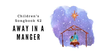 Away in a Manger| LDS Primary Song Sing Along