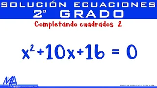 Ecuación cuadrática completando cuadrados | Ejemplo 2