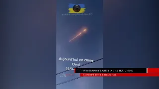 Real UFO Sightings || Strange Phenomena in the Sky || Mysterious lights in the sky over the China