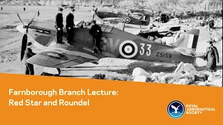Farnborough Branch Lecture: Red Star and Roundel