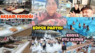 DOLU DOLU SON TATİL GÜNÜ..FİYATI NE KADAR ÖDEDİK??BEACH KÖPÜK PARTİSİ..AKŞAM YEMEĞİ.KONYA ETLİ EKMEK