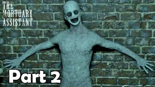 The Mortuary Assistant | Walkthrough Gameplay Part 2 - Jump Scares (FULL GAME)