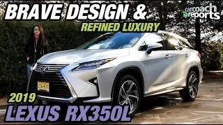 2019 Lexus RX350L - Brave Design & Refined Luxury