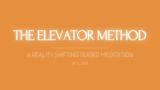 Shifting Guided Meditation | The Elevator Method