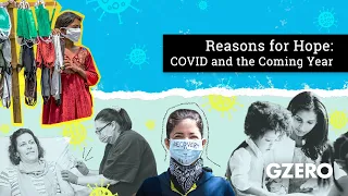 Reasons for Hope: COVID and the Coming Year | A GZERO Media Town Hall