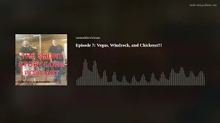 Episode 7: Vegas, Windrock, and Chickens!!!