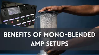 Line 6 Helix Dual Amp Setups: Benefits of Mono-blending Effects (FREE Templates Included!)
