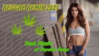 Reggae Mix English Songs 2021 ❤ Best Reggae Popular Songs Playlist 2021
