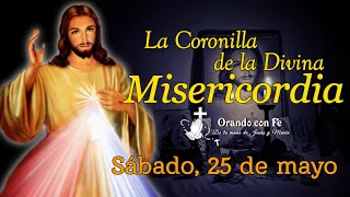 CORONILLA DE LA DIVINA MISERICORDIA, SÁBADO 25 DE MAYO 2024.