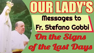 Our Lady's Message to Fr. Stefano Gobbi on the Signs of the Coming of the Lord