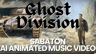 Ghost Division By Sabaton But It's an AI Animated Music Video