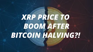 How Will XRP Price Be Affected By Bitcoin Halving (Future)