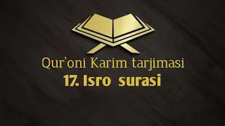 17. Isro surasi | Qurʼon tarjimasi | Tafsiri Hilol |  Shayx Muhammad Sodiq Muhammad Yusuf