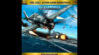 FMC 2023 | Action Game Soundtrack “ Air Conflicts: Pacific Carriers“ | Mitch Wooldridge #fmcontest