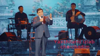 Xurshid Rasulov - Yaxshilarni izlab charchadim (Concert 2023 Live)