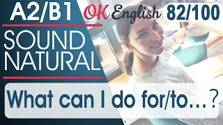 82/100 What can I do ... ? - Что я могу сделать ... ? 🇺🇸 Sound Natural