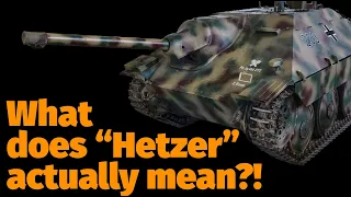 Hetzer's gonna hetz - but what EXACTLY is hetz?