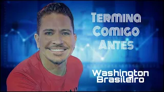 Washington Brasileiro《Termina Comigo Antesa》#washingtonbrasileiro #terminacomigoantes#forrodeteclado