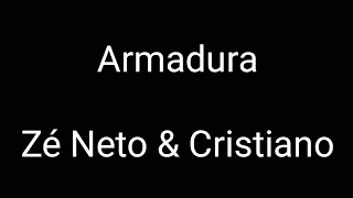 Armadura - Zé Neto & Cristiano (Letra)