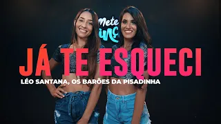 Já Te Esqueci - Léo Santana, Os Barões Da Pisadinha - Coreografia: METE DANÇA