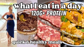 WHAT I EAT IN A DAY W/ PCOS | 100g+ Protein | Gluten-free, Dairy-free, Soy-free | Easy Healthy Meals