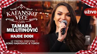 TAMARA MILUTINOVIC - HAJDE DODJI I UZIVO (ORK . BORKO RADIVOJEVIC & TIGROVI) I 2022 I KAFANSKO VECE