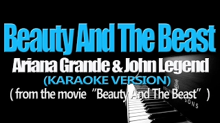 BEAUTY AND THE BEAST - Ariana Grande & John Legend (KARAOKE VERSION) (Beauty And The Beast OST)