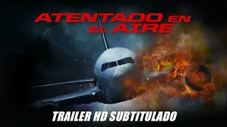 ATENTADO EN EL AIRE (97 minutes) - trailer HD subtitulado