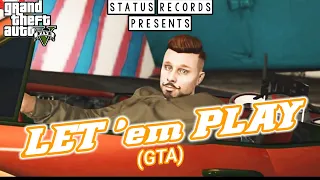 Let 'em PLAY (GTA VIDEO) Punjabi Song 2020|Status Records