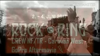 Rock am Ring 2017 - Aftermovie - Crew NF/TR - Caravan West - GoPro HD