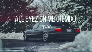 2pac - All eyez on me (boosted remix) BMW E38