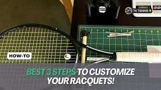 Best way to customize your tennis racquet in 3 easy steps