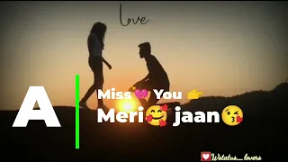 A Miss you 😔 meri jaan 💝sad status  miss you watsapp status video new 2023 broken status video #2023