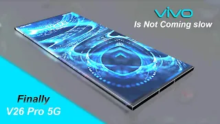 Vivo V26 Pro 5G is finally here ! Vivo Next smartphone