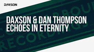 Daxson & Dan Thompson - Echoes In Eternity (Project Walkthrough)