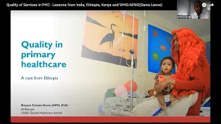 Quality of Services in PHC - Lessons from India, Ethiopia, Kenya and WHO/AFRO(Sierra Leone)