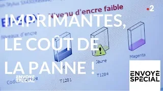 Envoyé spécial.  Imprimantes, le coût de la panne ! - 29 mars 2018 (France 2)